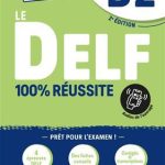 کتاب DELF B2 100% réussite – Edition 2022