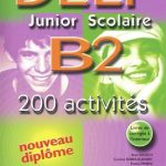 کتاب Delf Junior Scolaire B2 – 200 Activites