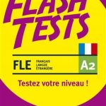 کتاب Flash Tests. A2. Testez votre niveau de français !