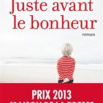 کتاب Juste avant le bonheur قبل از خوشبختی