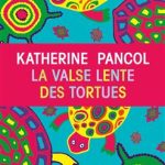 کتاب La Valse lente des tortues