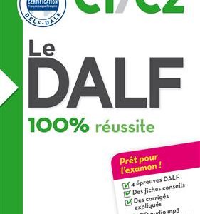 کتاب Le DALF – 100% reussite – C1 – C2