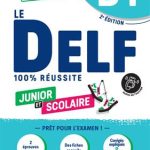 کتاب Le DELF B1 Junior et Scolaire 100% Réussite – édition 2023