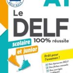 کتاب Le DELF scolaire et junior – 100% réussite – A1
