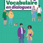 کتاب Le Nouveau Vocabulaire en dialogues – intermédiaire (B1) + MP3
