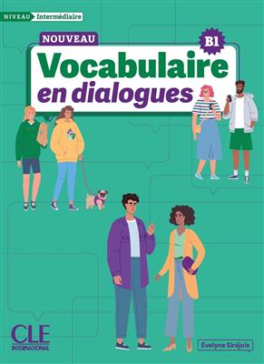 Le-Nouveau-Vocabulaire-en-dialogues-intermediaire-B1-MP3 کتاب Le Nouveau Vocabulaire en dialogues – intermédiaire (B1) + MP3 - تصویر 1