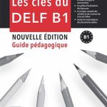 کتاب Les clés du DELF B1 Nouvelle édition – Guide pédagogique