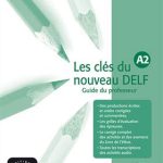 کتاب Les clés du nouveau DELF A2 – Guide pédagogique