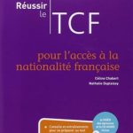 کتاب Reussir le TCF pour l’acces a la nationalite francaise
