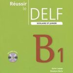 کتاب Reussir le delf scolaire et junior B1