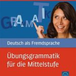 کتاب Ubungsgrammatik Fur Die Mittelstufe B1 – C1