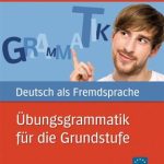کتاب Übungsgrammatik für die Grundstufe A1 – B1