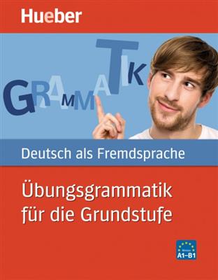 Ubungsgrammatik-fur-die-Grundstufe-A1-B1-1 کتاب Übungsgrammatik für die Grundstufe A1 – B1 - تصویر 1