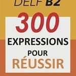 کتاب Vocabulaire DELF B2 – 300 expressions pour reussir