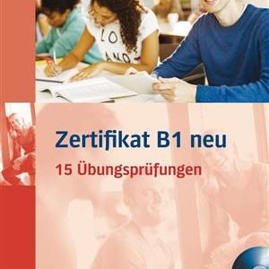 کتاب Zertifikat B1 neu Übungsbuch + MP3