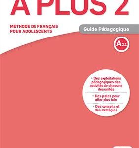 کتاب A plus 2 - Guide pedagogique