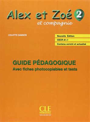 Alex-et-Zoe-Niveau-2-Guide-pedagogique-1.jpg کتاب Alex et Zoe - Niveau 2 - Guide pedagogique - تصویر 1