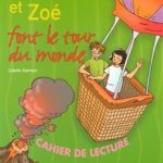 کتاب Alex et Zoe font le tour du monde - Niveau 3 - Cahier de lecture