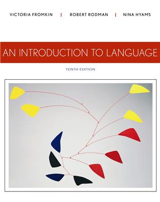 An-Introduction-to-Language-10th-Fromkin-1.jpg کتاب An Introduction to Language 10th - Fromkin - تصویر 1