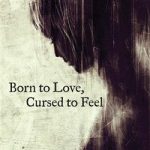 کتاب Born to Love, Cursed to Feel - Full Text