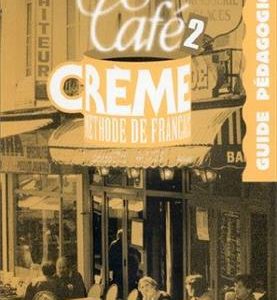 کتاب Cafe Creme - Guide Pedagogique 2