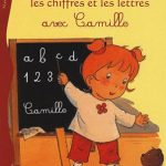 کتاب Camille - - J'apprends a ecrire les chiffres et les lettres avec Camille