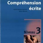 کتاب Comprehension ecrite 3 - Niveau b1