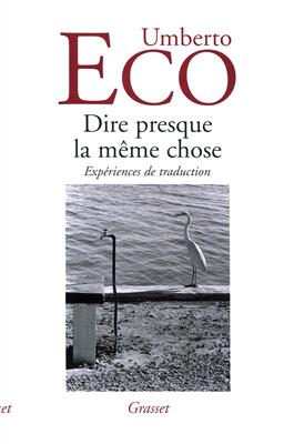 Dire-presque-la-meme-chose.jpg کتاب Dire presque la meme chose - تصویر 1