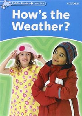 Dolphin-Readers-1-Hows-the-Weather-Story-WB.jpg کتاب Dolphin Readers 1 - Hows the Weather? - تصویر 1