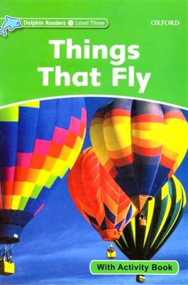 Dolphin-Readers-3-Things-that-Fly-Story-WB.jpg کتاب Dolphin Readers 3 - Things that Fly - تصویر 1