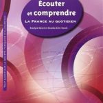 کتاب ECOUTER ET COMPRENDRE La France au quotidien (MP3 inclus)