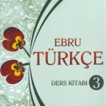 کتاب Ebru Turkce 3 Ders Kitabi (Student Book) + Anahtar Kitabi + EtkilesimMP3