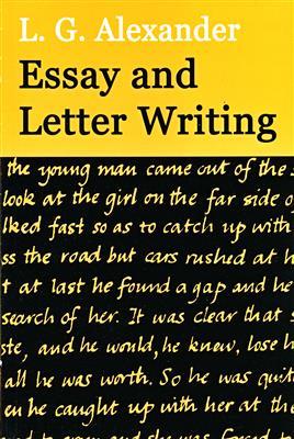 Essay-and-Letter-Writing-Alexander.jpg کتاب Essay and Letter Writing - Alexander - تصویر 1