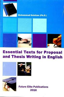 Essential-Texts-for-Proposal-and-Thesis-Writing-in-English.jpg کتاب Essential Texts for Proposal and Thesis Writing in English - تصویر 1