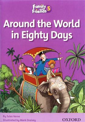 Family-and-Friends-Readers-5-Around-the-World-in-Eighty-Days.jpg کتاب Family and Friends Readers 5 Around the World in Eighty Days - تصویر 1