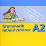 کتاب Grammatik Intensivtrainer - Grammatik Intensivtrainer A2