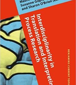 کتاب Interdisciplinarity in Translation and Interpreting Process Research