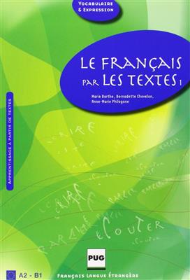 LE-FRANCAIS-PAR-LES-TEXTES-A2-B1-1.jpg کتاب LE FRANCAIS PAR LES TEXTES A2 - B1 - تصویر 1