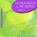 کتاب LE FRANCAIS PAR LES TEXTES B1 - B2
