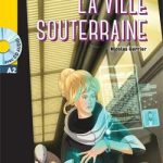 کتاب LFF - La Ville souterraine (A2)