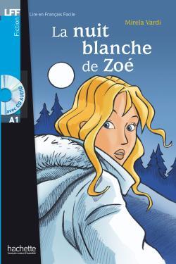 La-Nuit-blanche-de-Zoe-MP3-A1-1.jpg کتاب La Nuit blanche de Zoe (A1) - تصویر 1