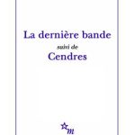 کتاب La derniere bande suivi de Cendres