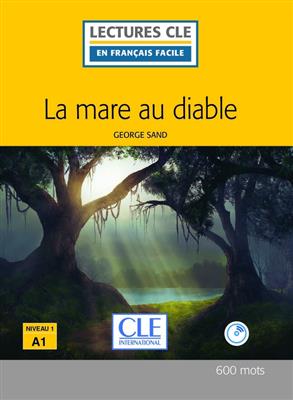 La-mare-au-diable-Niveau-1-A1-MP3-2eme-edition-1.jpg کتاب La mare au diable - Niveau 1 - A1 - 2eme edition - تصویر 1