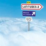 کتاب Latitudes 2 + Cahier