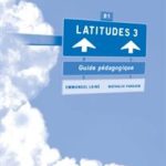 کتاب Latitudes niveau 3 guide pédagogique téléchargeable