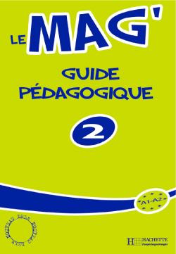 Le-Mag-2-Guide-pedagogique-1.jpg کتاب Le Mag' 2 - Guide pedagogique - تصویر 1