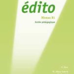 کتاب Le nouvel Edito B1 - Guide pedagogique