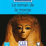 کتاب Le roman de la momie - Niveau 2 - A2 - 2eme edition