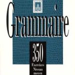 کتاب Les 350 Exercices - Grammaire - Moyen + corriges