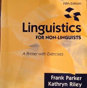 کتاب Linguistics for Non - Linguists - A Primer with Exercises 5th